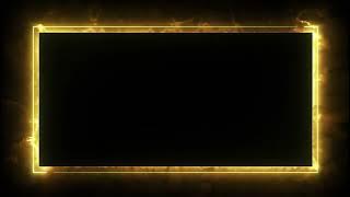 Golden fire frame animation | cinematic glowing border effect
