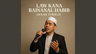 Law Kana Bainanal Habib