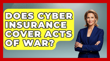 Does Cyber Insurance Cover Acts Of War? - AI and Technology Law