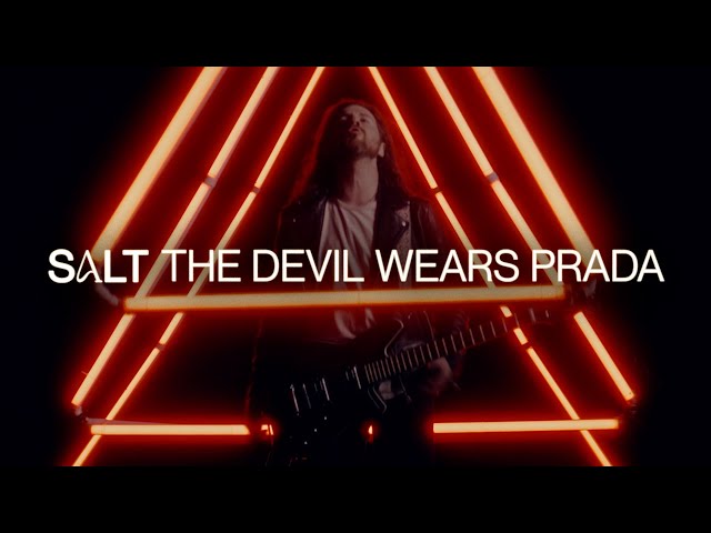 THE DEVIL WEARS PRADA - SALT