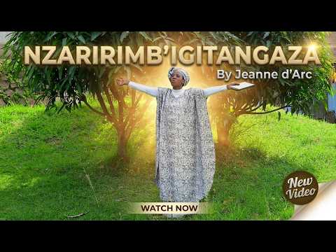Nzaririmb'igitangaza  (100 GUSHIMISHA) - Jeanne d'Arc