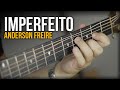 IMPERFEITO - Anderson Freire (no VIOLÃO Fingerstyle) Com LETRA