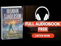 Wind and Truth by Brandon Sanderson [Full Audiobook Free]