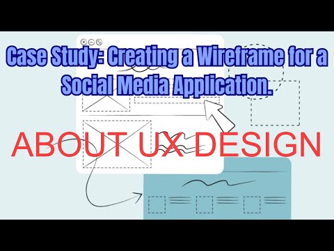 About UX: case study - creating a wireframe for a social media application