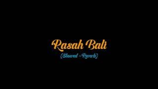 RASAH BALI (Slowed   Reverb   Koplo)