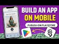 How to make app &amp; publish on play store 