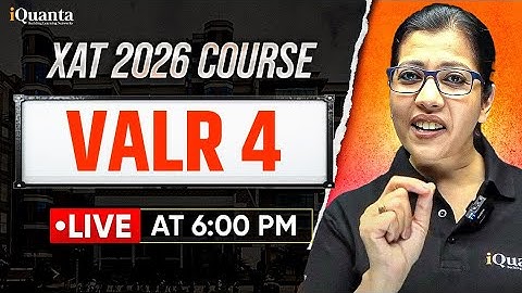 XAT 2026 Complete Preparation | VALR 4 | iQuanta XAT Course | Shabana Ma