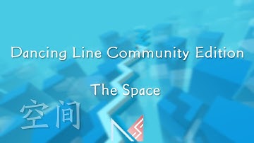 Dancing Line Community Edition - The Space (ft. MaxStudio)