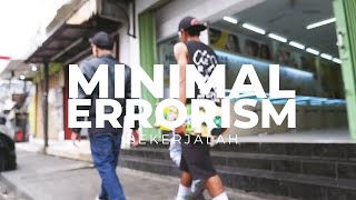 Minimal Errorism - Bekerjalah (MV)