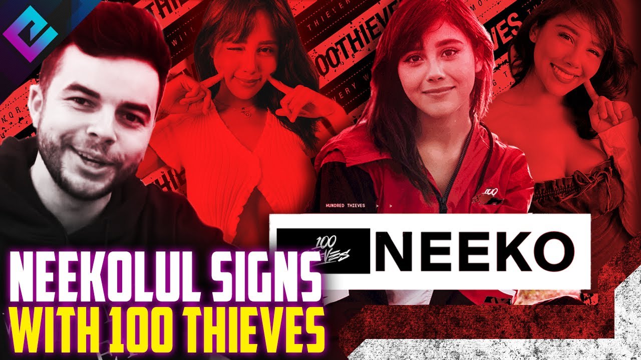 Twitch Streamer Neeko Officially Joins 100 Thieves - EssentiallySports