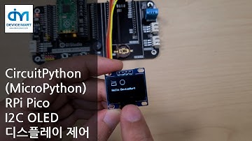 CircuitPython (MicroPython) - RPi Pico I2C OLED 디스플레이 제어