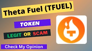 Theta Fuel (TFUEL) Token is a Legit or Scam | Is TFUEL token Legit or Scam ?