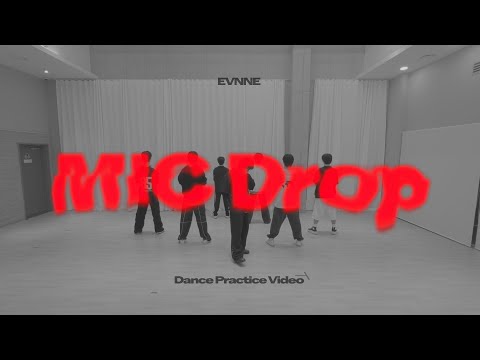 EVNNE 이븐 BTS MIC Drop Dance Practice Video