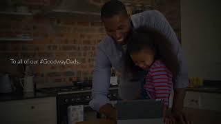 A Father's Day Video, Thank You #GoodwayDads