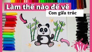 Cách vẽ con gấu trúc dễ thương | Làm sao vẽ gấu trúc dễ nhất | How to draw a cute panda