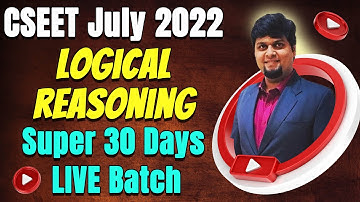 CSEET July 2022 LIVE Batch | CSEET Logical Reasoning Online Classes | Lecture 3