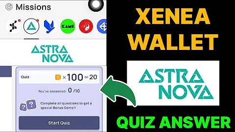 Xenea Wallet ASTRA NOVA Campaign | Xenea Wallet ASTRA NOVA Quiz Answer | Xenea Wallet New Mission |