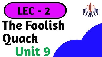 PGC | THE FOOLISH QUACK | Lecture 2 | Folk Tale | Complete Translation in Urdu | Synonyms | Class 11