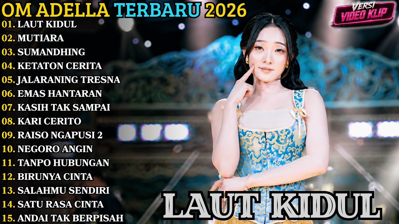 ADELLA FULL ALBUM TERBARU 2026 - LAUT KIDUL - MUTIARA - SUMANDHING - ADELLA TERBARU