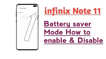 infinix Note 11 Battery saver Mode How to enable & Disable