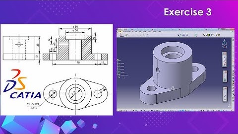 CATIA V5 BASIC 3D SOLID MODELLING (PART DESIGN) - EXERCISE 3