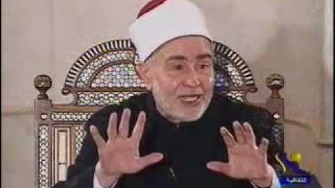 الآيات 126:122 من سورة النساء - أ.د محمد طنطاوي شيخ الأزهر