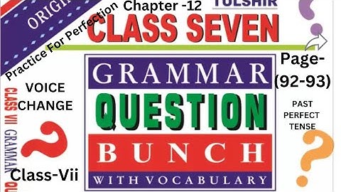 Duff and Dutt Class-vii English.Chapter: Voice change.Past perfect tense.Page-(92-93).