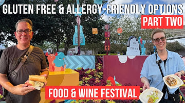 GLUTEN FREE & Food Allergy-Friendly Options at the 2025 Epcot Food & Wine Festival | Part Two