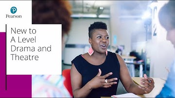 A Level Drama and Theatre: New to Pearson Edexcel