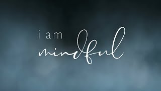 I Am Mindful | Trailer