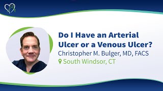 Arterial Ulcer vs. Venous Ulcer: What’s the Difference?