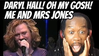 HALL AND OATES Me and Mrs Jones REACTION- This is one of the most incredible live performances ever!