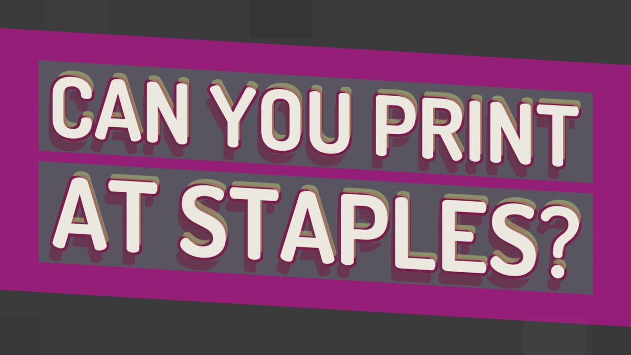 can-you-print-at-staples-youtube