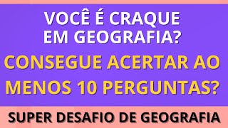 Você é BOM em geografia? Venha descobrir com este DESAFIO!