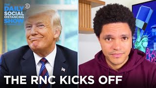 The Rnc Is Already Insane The Daily Social Distancing Show