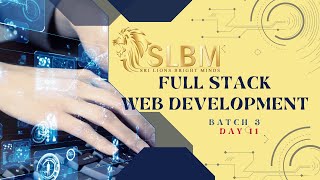 SLBM Full Stack Web Development Batch 3 - Day 11 - Bootstrap