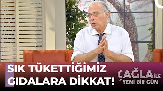 Sağlığı Tehdit Eden Katkı Maddeleri - Çağla İle Yeni Bir Gün 658. Bölüm