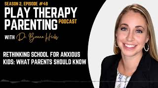 Rethinking School for Anxious Kids: What Parents Should Know