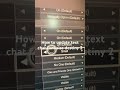 How to update text chat font size destiny 2