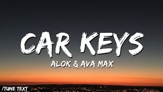 🎵Car Keys - Alok & Ava Max 💽🎶