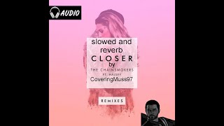 Audio The Chainsmokers, Halsey - Closer Shaun Frank Remix Slowed & Reverb By Coveringmuss97