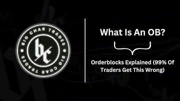Orderblocks Explained (99% Of Traders Get This Wrong)