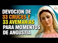 🌹 Devoción de las 33 CRUCES y 33 AVEMARÍAS para momentos de agonía - Palabra Del Señor ✝