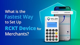 How to Deploy & Connect Valor’s RCKT Device to Portal & Mobile App?