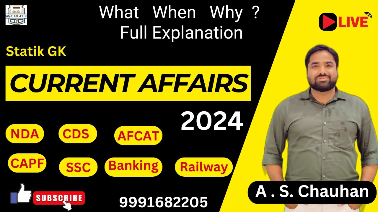 Current Affairs 2024 | CDS | SSC | NDA | AFCAT | CAPF | UPSC | Police ...