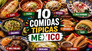 🇲🇽 10 comidas típicas de México que tienes que conocer