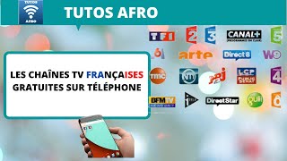 LES CHAÎNES TV FRANÇAISES GRATUITES SUR TÉLÉPHONE screenshot 1