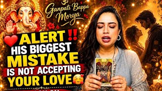 ♥️ALERT‼️HIS BIGGEST MISTAKE IS NOT ACCEPTING YOUR LOVE 🥰 PERSON ON YOUR MIND 🕯️🫥🆘🥰