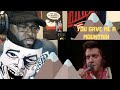 Elvis Presley - You gave me a mountain REACTION VIDEO