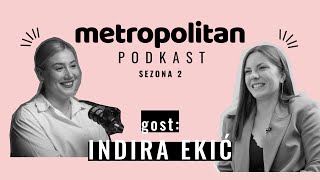 Indira Ekić: “To je bil trenutek v življenju, ko sem bila na samem dnu.” | PODKAST